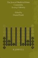 Cover of: The Jews of Medieval Islam: Community, Society, and Identity  by Daniel Frank, Daniel Frank