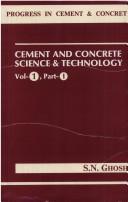 Cover of: Progress in Cement and Concrete (Progress in Cement & Concrete) by S.N. Ghosh, S.N. Ghosh