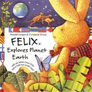 Felix explores planet earth by Langen, Annette, Annette Langen, Laura Lindgren