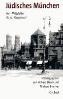 Cover of: Jüdisches München: vom Mittelalter bis zur Gegenwart