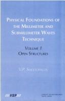 Cover of: Physical Foundations of the Millimeter And Submillimeter Waves Technique: Open Structures
