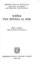 Cover of: Sueños ; Una botella al mar by Bernardo Ortiz de Montellano
