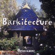 Cover of: Barkitecture by Fred Albert