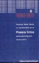 Cover of: La narratividad de la poesía lírica galaicoportuguesa