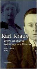 Cover of: Briefe an Sidonie Nádherný von Borutin, 1913-1936 by Karl Kraus