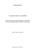 Cover of: La petite Arménie à Marseille: histoire de la communauté arménienne à Marseille à travers le boulevard des Grands Pins à Saint Loup