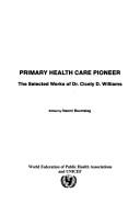 Cover of: Primary Health Care Pioneer | Naomi Baumslag