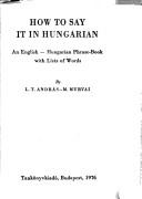 Cover of: How to say it in Hungarian by L T. András