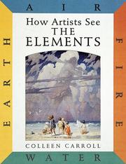 Cover of: The Elements: Earth Air Fire Water (How Artists See)