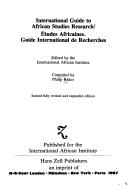 Cover of: International guide to African studies research = by edited by the International African Institute ; compiled by Philip Baker.