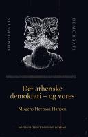 Cover of: Det athenske demokrati - og vores by Mogens Herman Hansen