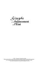 Cover of: Sisyphe et le financement de l'Etat