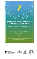 Cover of: Femmes et developpements durables et solidaires : savoirs, sciences, entrepreneuriat / sous la direction de Fatou Sarr et Georges Thill