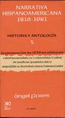 Cover of: Narrativa hispanoamericana 1816-1981 by Angel Flores. 5, La generación de 1939 en adelante : centroamérica, Cuba,Ecuador, Puerto Rico, República Dominicana, Venezuela.