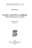 Cover of: Le mot, l'accent, la phrase: études de linguistique slave et générale