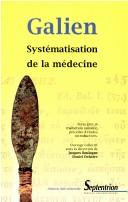 Cover of: Systématisation de la médecine: texte nouveau et traduction annotée, précédés d'études introductives