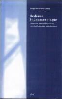 Cover of: Mediane Ph anomenologie: Subjektivit at im Spannungsfeld von Naturalit at und Kulturalit at by Sonja Rinofner-Kreidl