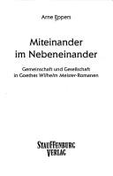 Cover of: Miteinander im Nebeneinander: Gemeinschaft und Gesellschaft in Goethes Wilhelm Meister-Romanen