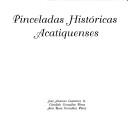 Cover of: Pinceladas históricas acatiquenses