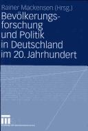 Cover of: Bevölkerungsforschung und Politik in Deutschland im 20. Jahrhundert