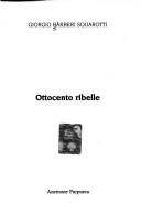 Cover of: Ottocento ribelle