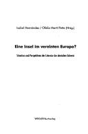 Cover of: Eine Insel im vereinten Europa?: Situation und Perspektiven der Literatur der deutschen Schweiz