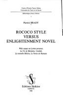 Cover of: Rococo style versus enlightenment novel by Patrick Brady