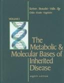 The metabolic & molecular bases of inherited disease by Charles R. Scriver