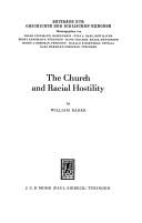 Cover of: The Church and racial hostility: a history of interpretation of Ephesians 2:11-22