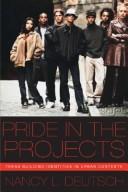 Cover of: Pride in the projects by Nancy L. Deutsch