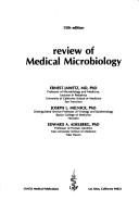Cover of: Review of medical microbiology by Ernest Jawetz