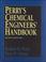 Cover of: Perry's chemical engineers' handbook.