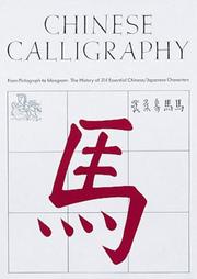 Cover of: Chinese Calligraphy: From Pictograph to Ideogram by Edoardo Fazzioli