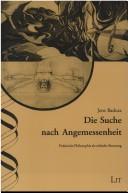 Cover of: Die Suche nach Angemessenheit: praktische Philosophie als ethische Beratung by Jens Badura, Jens Badura