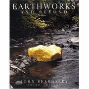 Cover of: Earthworks And Beyond by John Beardsley