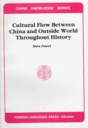Cover of: Cultural Flow Between China and the Outside World Throughout History{ (China Knowledge) by Fuwei Shen