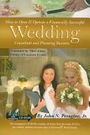 Cover of: How to open & operate a financially successful wedding consultant & planning business: with companion CD-Rom