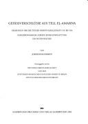 Cover of: Gefässverschlüsse aus Tell el-Amarna: Grabungen der Deutschen Orient-Gesellschaft 1911 bis 1914 : sozioökonomische Aspekte einer Fundgattung des neuen Reiches