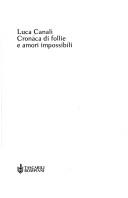 Cover of: Cronaca di follie e amori impossibili