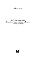 Cover of: All'inferno e ritorno: storie di deportati tra Italia ed Eritrea in epoca coloniale