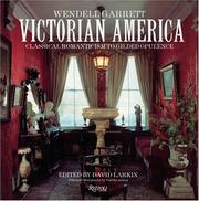 Victorian America by Wendell Garrett