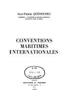 Conventions maritimes internationales by Jean-Pierre Quéneudec