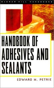 Cover of: Handbook of adhesives and sealants by Edward M. Petrie