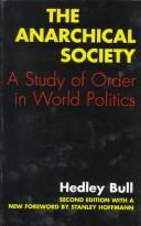 Cover of: Anarchical society: study of order in worldpolitics