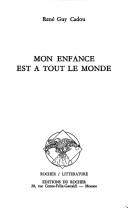 Cover of: Mon enfance est à tout le monde by René Guy Cadou