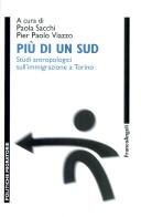 Cover of: Più di un Sud: studi antropologici sull'immigrazione a Torino.