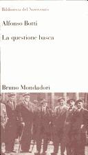 Cover of: questione basca: dalle origini allo scioglimento di Batasuna