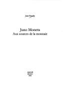 Cover of: Juno Moneta: aux sources de la monnaie