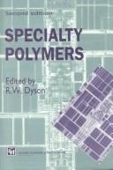 Cover of: Specialty polymers