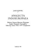 Cover of: Analecta Indoeuropaea: delectus operum minorum plerumque Anglice aliquando Francogallices editorum annos 1952-1977 complectens